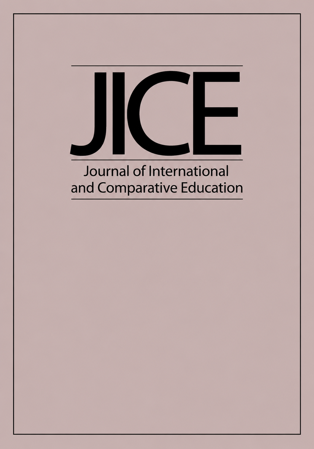 					View Vol. 10 No. 2 (2021):  The Journal of International and Comparative Education (JICE)
				